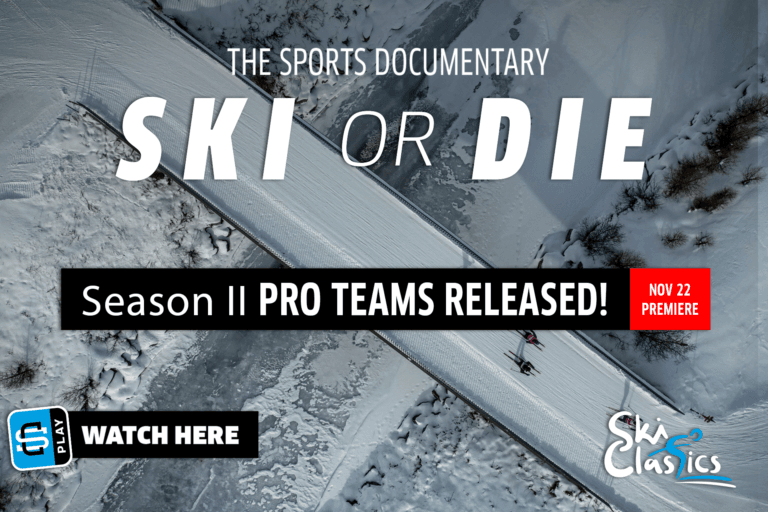 Ski Classics esittää: Ski or Die kausi II